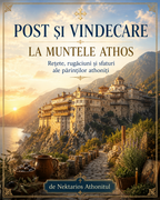FASTING AND HEALING ON MOUNT ATHOS Recipes, prayers, and advice from the Athonite fathers